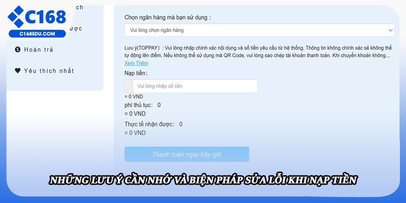 Những lưu ý cần nhớ và biện pháp sửa lỗi khi nạp tiền